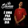 MC Stamm - É uma pra Cada Dia - Single